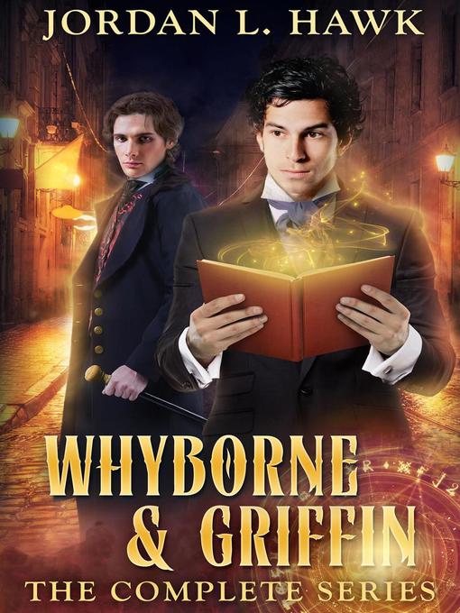 Title details for Whyborne & Griffin by Jordan L. Hawk - Wait list